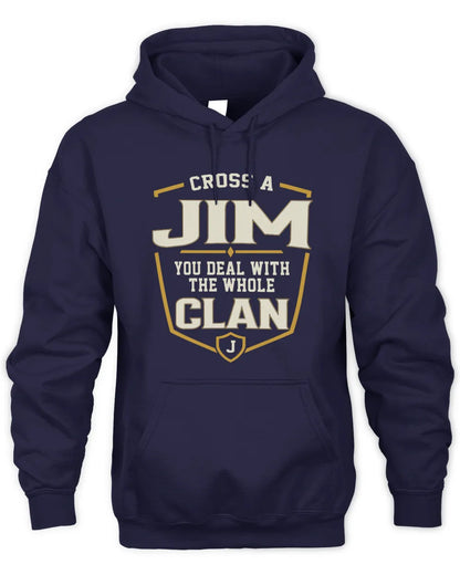 JIM NT1-K008 Cross A/An NAME, You Deal With the Whole Clan | Personalized Vintage T-Shirt - Unisex Hoodie - Navy