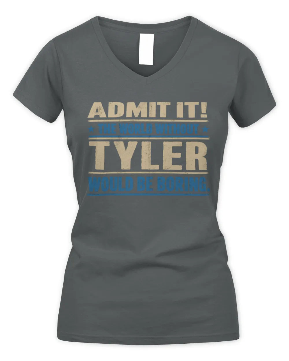 TYLER TP68-K2-968 – Personalized Funny Quote Apparel “The World Without NAME Would Be Boring” - Women's V-Neck T-Shirt - Charcoal