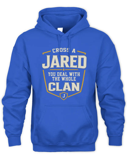 JARED NT1-K008 Cross A/An NAME, You Deal With the Whole Clan | Personalized Vintage T-Shirt - Unisex Hoodie - Royal