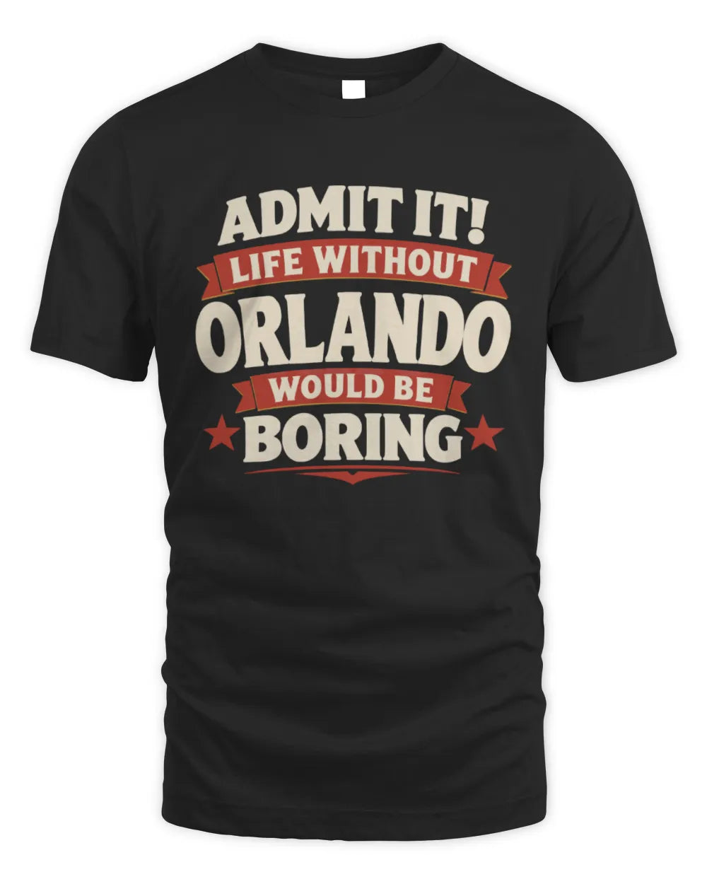 ORLANDO P4 KT003 Personalized Funny Quote Apparel “Life Without NAME Would Be Boring” - Unisex Standard T-Shirt - Black