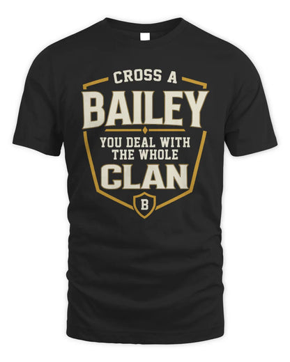 BAILEY NT1-K008 Cross A/An NAME, You Deal With the Whole Clan | Personalized Vintage T-Shirt - Unisex Standard T-Shirt - Black