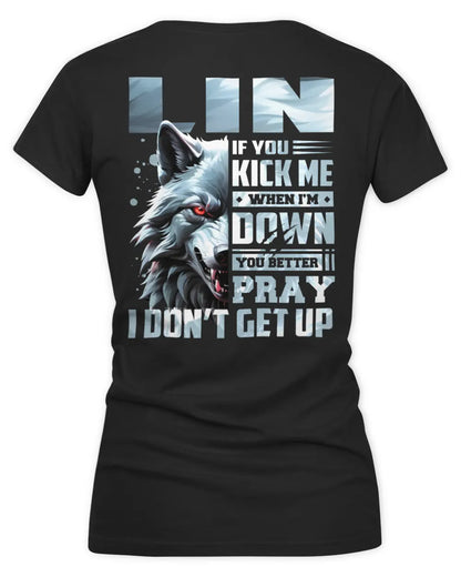 LIN AP62-K4-666 - Personalized Fierce Wolf Quote Apparel “If You Kick Me When I’m Down, You Better Pray I Don’t Get Up” - Women's V-Neck T-Shirt - Black