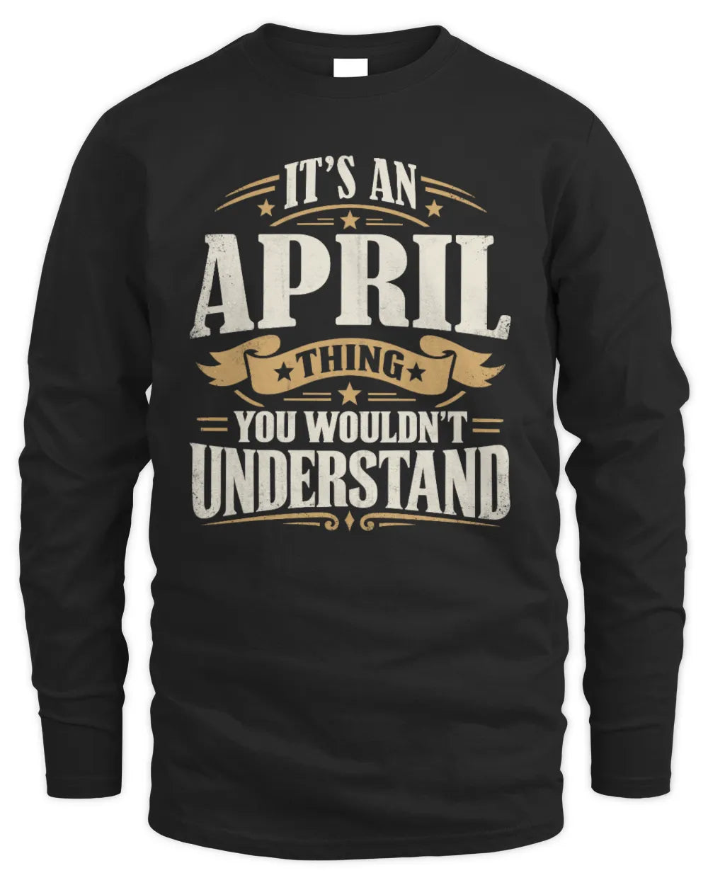 APRIL P08 TH51 - Personalized “It’s a/an [NAME] Thing – You Wouldn’t Understand” Shirt - Men's Long Sleeved T-Shirt - Black