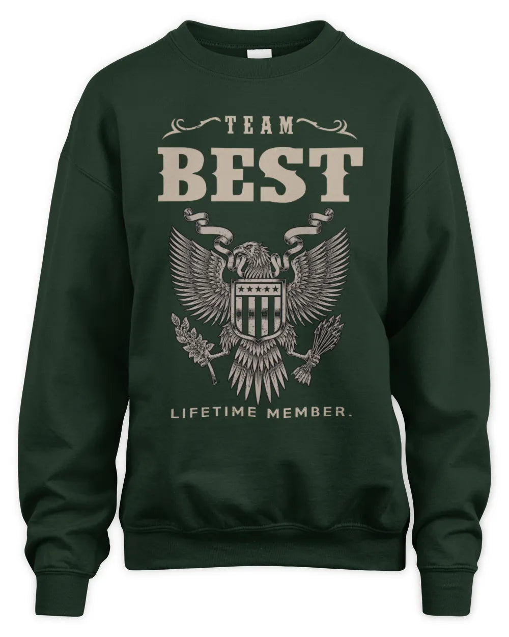 BEST TP06-K82 – Personalized Classic Style Apparel “Team NAME Lifetime Member” - Unisex Sweatshirt - Forest Green