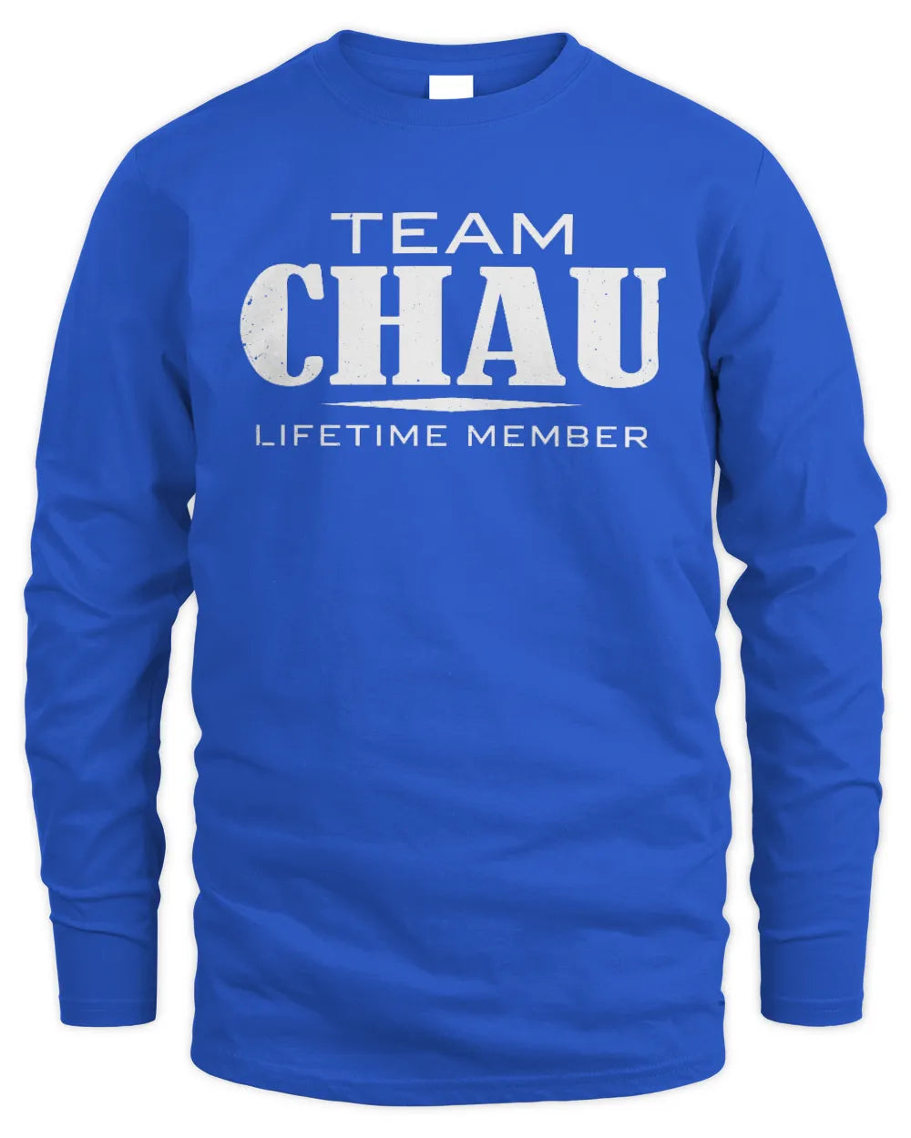 CHAU BL62-K4-128 - Personalized “Team NAME Lifetime Member” - Men's Long Sleeved T-Shirt - Royal