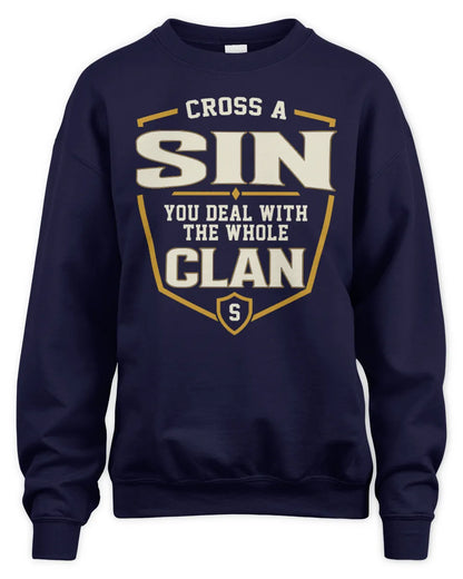 SIN NT1-K008 Cross A/An NAME, You Deal With the Whole Clan | Personalized Vintage T-Shirt - Unisex Sweatshirt - Navy