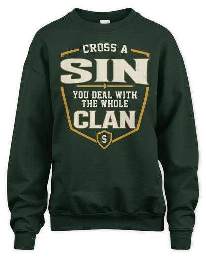 SIN NT1-K008 Cross A/An NAME, You Deal With the Whole Clan | Personalized Vintage T-Shirt - Unisex Sweatshirt - Forest Green