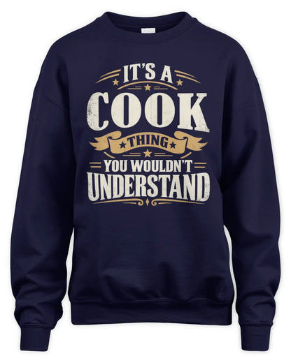 COOK P08 TH51 - Personalized “It’s a/an [NAME] Thing – You Wouldn’t Understand” Shirt - Unisex Sweatshirt - Navy