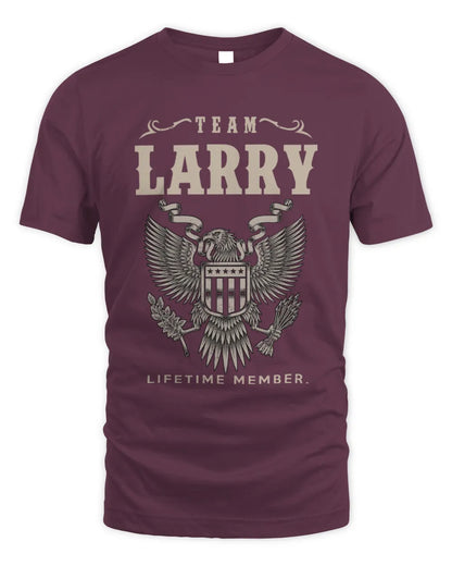 LARRY TP06-K82 – Personalized Classic Style Apparel “Team NAME Lifetime Member” - Unisex Standard T-Shirt - Maroon