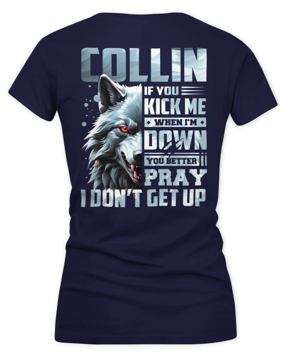 COLLIN AP62-K4-666 - Personalized Fierce Wolf Quote Apparel “If You Kick Me When I’m Down, You Better Pray I Don’t Get Up” - Women's V-Neck T-Shirt - Navy