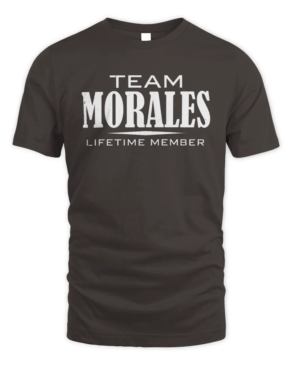 MORALES BL62-K4-128 - Personalized “Team NAME Lifetime Member” - Unisex Standard T-Shirt - Dark Chocolate