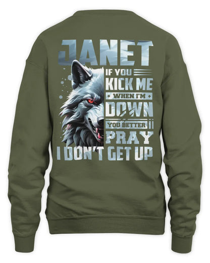 JANET AP62-K4-666 - Personalized Fierce Wolf Quote Apparel “If You Kick Me When I’m Down, You Better Pray I Don’t Get Up” - Unisex Sweatshirt - Military Green