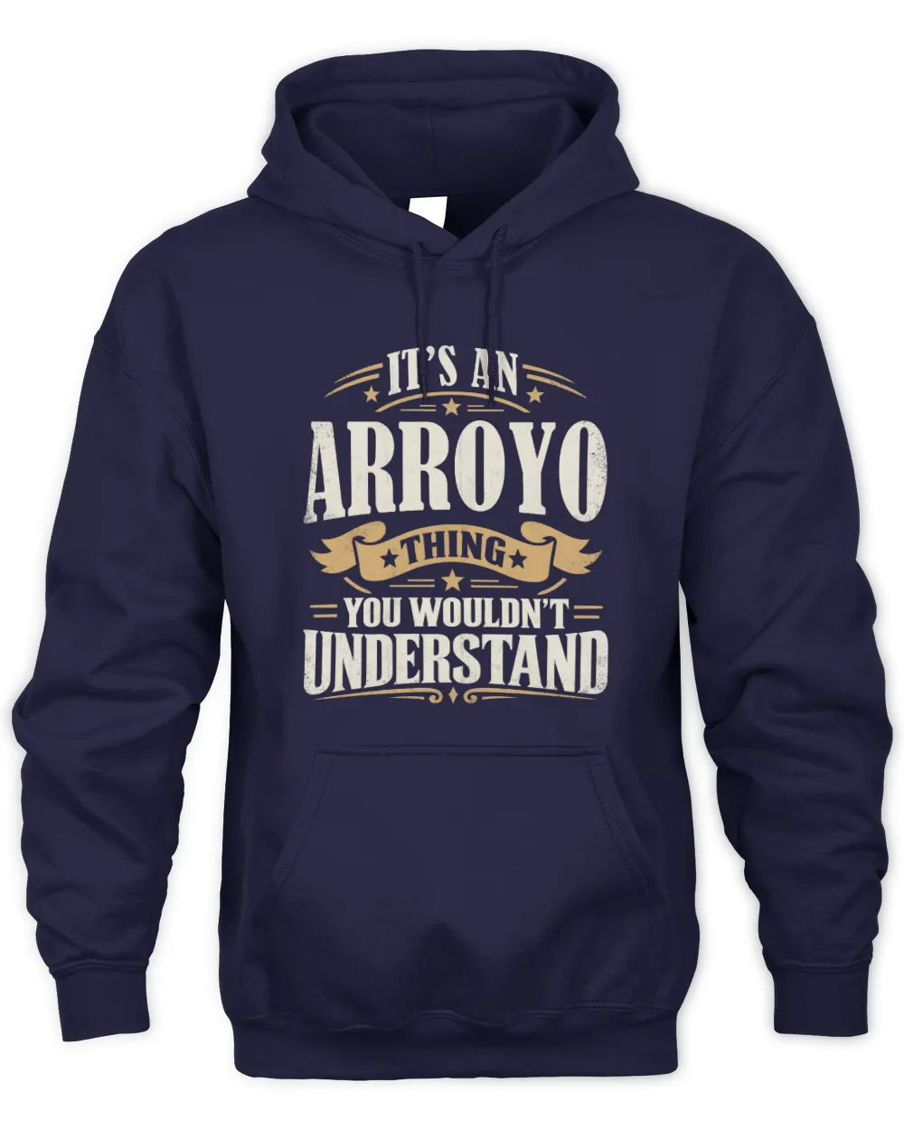 ARROYO P08 TH51 - Personalized “It’s a/an [NAME] Thing – You Wouldn’t Understand” Shirt - Unisex Hoodie - Navy