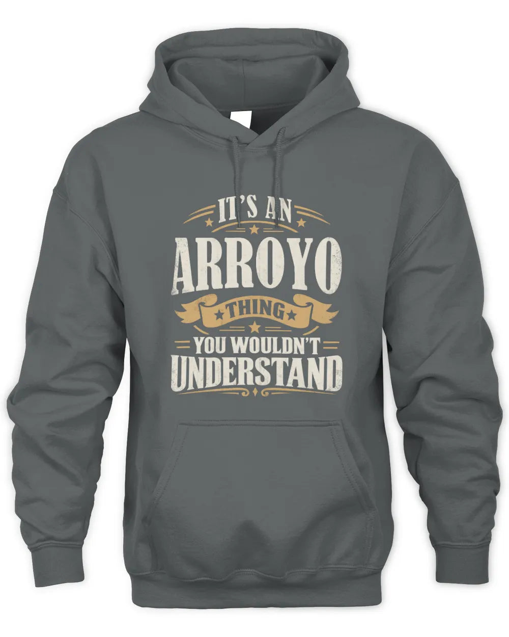 ARROYO P08 TH51 - Personalized “It’s a/an [NAME] Thing – You Wouldn’t Understand” Shirt - Unisex Hoodie - Charcoal
