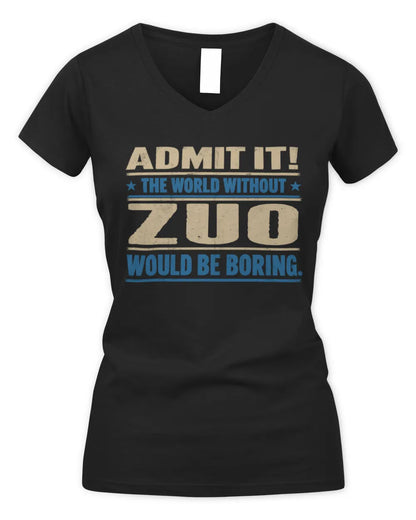 ZUO TP68-K2-968 – Personalized Funny Quote Apparel “The World Without NAME Would Be Boring” - Women's V-Neck T-Shirt - Black