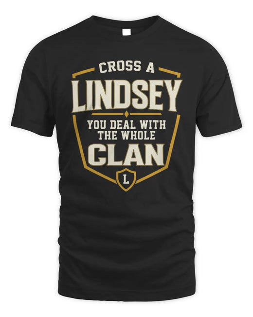 LINDSEY NT1-K008 Cross A/An NAME, You Deal With the Whole Clan | Personalized Vintage T-Shirt