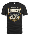 LINDSEY NT1-K008 Cross A/An NAME, You Deal With the Whole Clan | Personalized Vintage T-Shirt