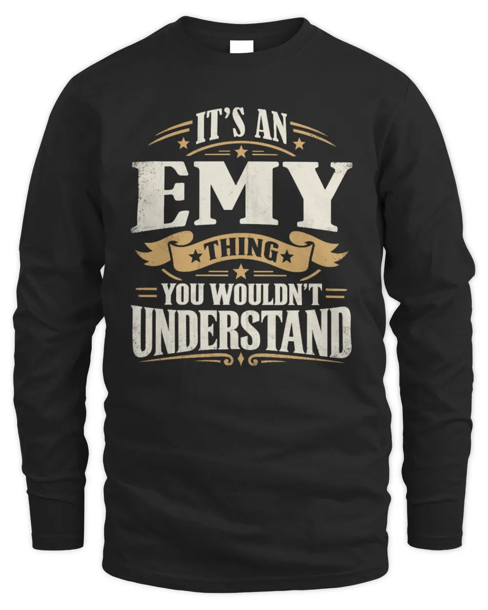 EMY P08 TH51 - Personalized “It’s a/an [NAME] Thing – You Wouldn’t Understand” Shirt - Men's Long Sleeved T-Shirt - Black