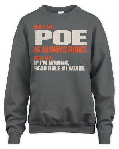 POE NP1-H006 
Always Right Personalized Name T-Shirt – Funny Custom Name Shirt - Unisex Sweatshirt - Charcoal