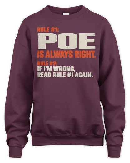 POE NP1-H006 
Always Right Personalized Name T-Shirt – Funny Custom Name Shirt - Unisex Sweatshirt - Maroon