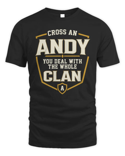 ANDY NT1-K008 Cross A/An NAME, You Deal With the Whole Clan | Personalized Vintage T-Shirt