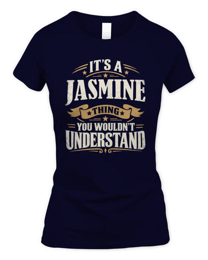 JASMINE P08 TH51 - Personalized “It’s a/an [NAME] Thing – You Wouldn’t Understand” Shirt - Women's Standard T-Shirt - Navy