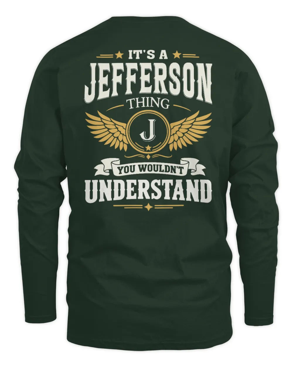 JEFFERSON KT06-M008 It’s a [NAME] Thing – You Wouldn’t Understand | Personalized Vintage T-Shirt - Men's Long Sleeved T-Shirt - Forest Green