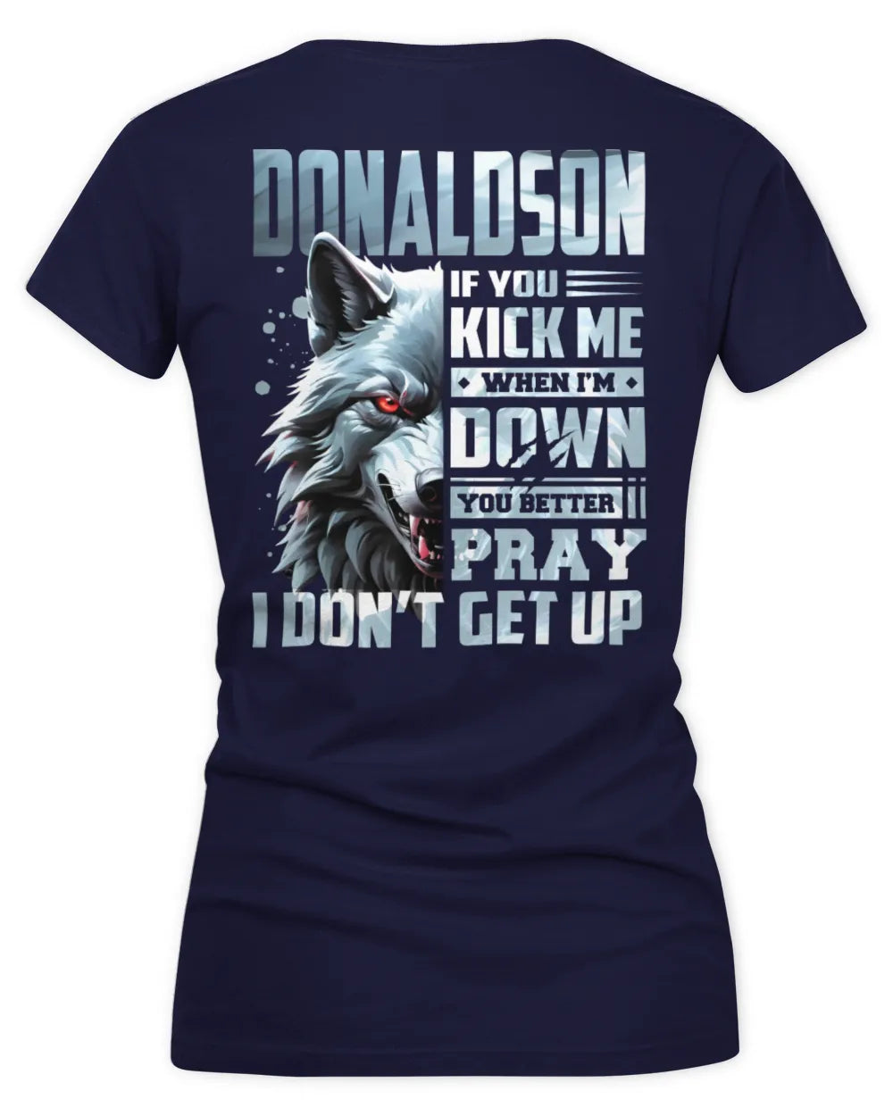 DONALDSON AP62-K4-666 - Personalized Fierce Wolf Quote Apparel “If You Kick Me When I’m Down, You Better Pray I Don’t Get Up” - Women's V-Neck T-Shirt - Navy