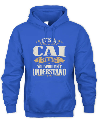 CAI P08 TH51 - Personalized “It’s a/an [NAME] Thing – You Wouldn’t Understand” Shirt - Unisex Hoodie - Royal