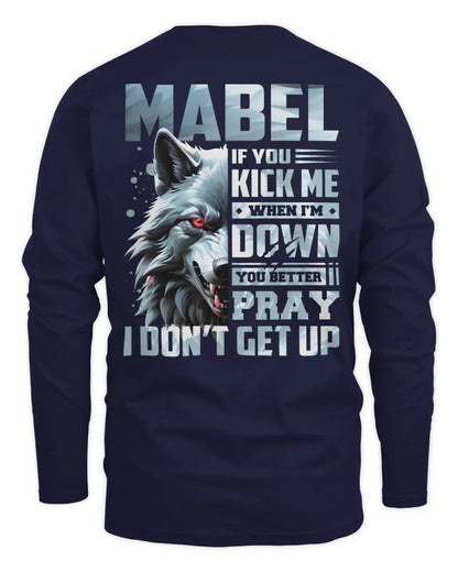 MABEL AP62-K4-666 - Personalized Fierce Wolf Quote Apparel “If You Kick Me When I’m Down, You Better Pray I Don’t Get Up” - Men's Long Sleeved T-Shirt - Navy