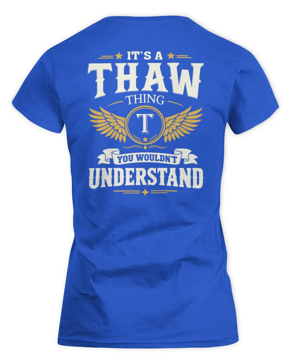 THAW KT06-M008 It’s a [NAME] Thing – You Wouldn’t Understand | Personalized Vintage T-Shirt - Women's Standard T-Shirt - Royal