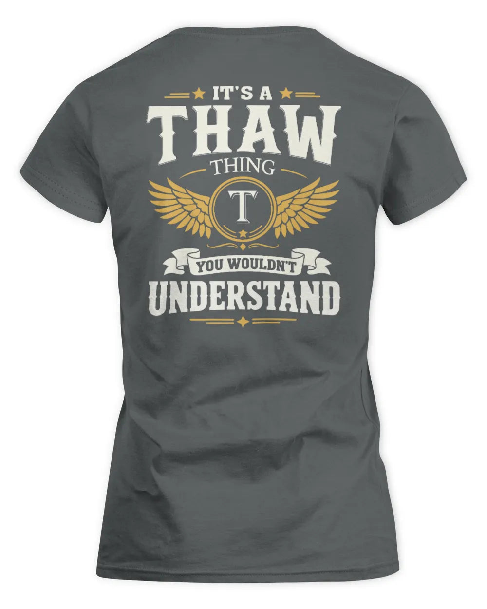 THAW KT06-M008 It’s a [NAME] Thing – You Wouldn’t Understand | Personalized Vintage T-Shirt - Women's Standard T-Shirt - Charcoal