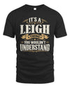LEIGH P08 TH51 - Personalized “It’s a/an [NAME] Thing – You Wouldn’t Understand” Shirt