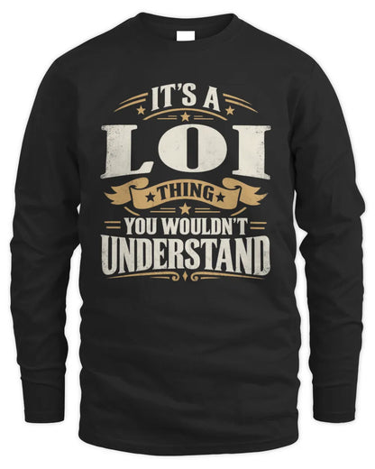 LOI P08 TH51 - Personalized “It’s a/an [NAME] Thing – You Wouldn’t Understand” Shirt - Men's Long Sleeved T-Shirt - Black