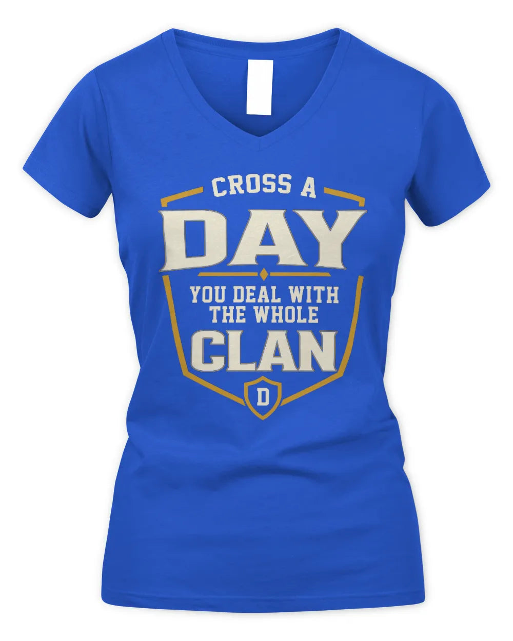 DAY NT1-K008 Cross A/An NAME, You Deal With the Whole Clan | Personalized Vintage T-Shirt - Women's V-Neck T-Shirt - Royal