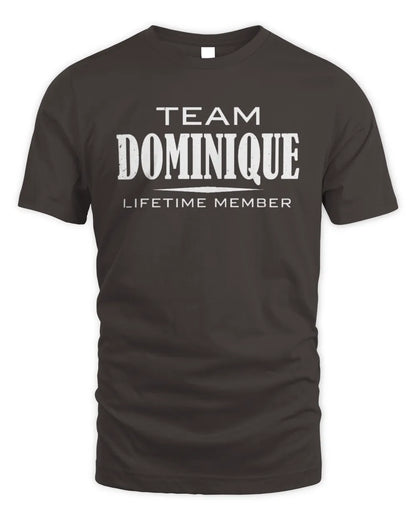DOMINIQUE BL62-K4-128 - Personalized “Team NAME Lifetime Member” - Unisex Standard T-Shirt - Dark Chocolate