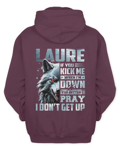 LAURE AP62-K4-666 - Personalized Fierce Wolf Quote Apparel “If You Kick Me When I’m Down, You Better Pray I Don’t Get Up” - Unisex Hoodie - Maroon