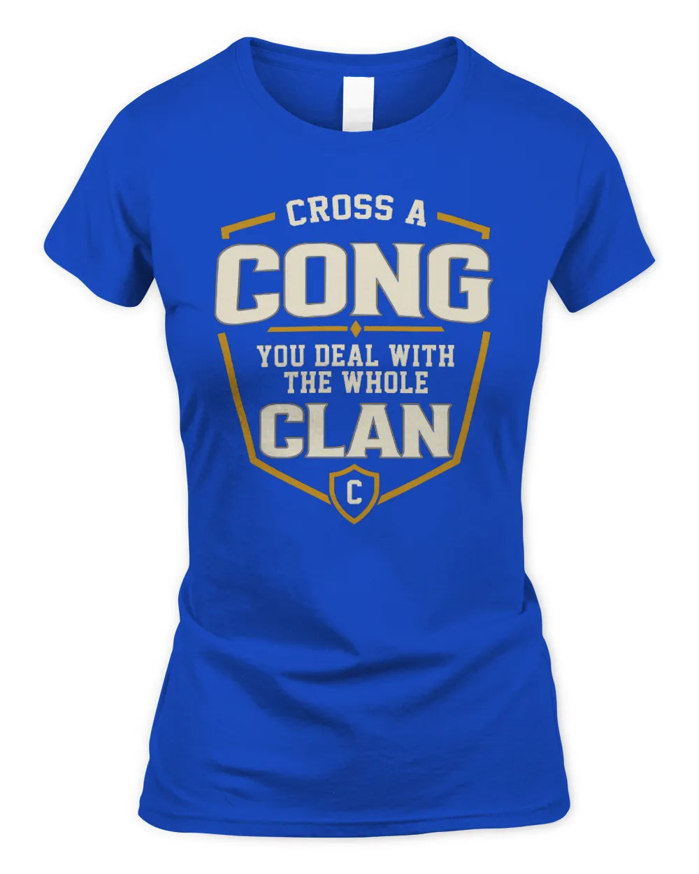 CONG NT1-K008 Cross A/An NAME, You Deal With the Whole Clan | Personalized Vintage T-Shirt - Women's Standard T-Shirt - Royal