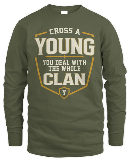 YOUNG NT1-K008 Cross A/An NAME, You Deal With the Whole Clan | Personalized Vintage T-Shirt - Men's Long Sleeved T-Shirt - Military Green