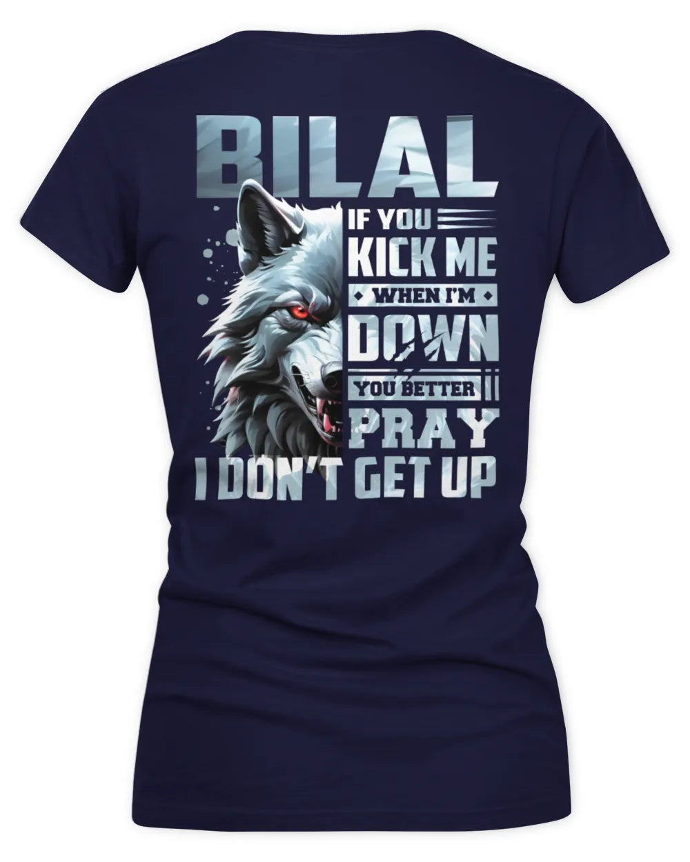 BILAL AP62-K4-666 - Personalized Fierce Wolf Quote Apparel “If You Kick Me When I’m Down, You Better Pray I Don’t Get Up” - Women's V-Neck T-Shirt - Navy