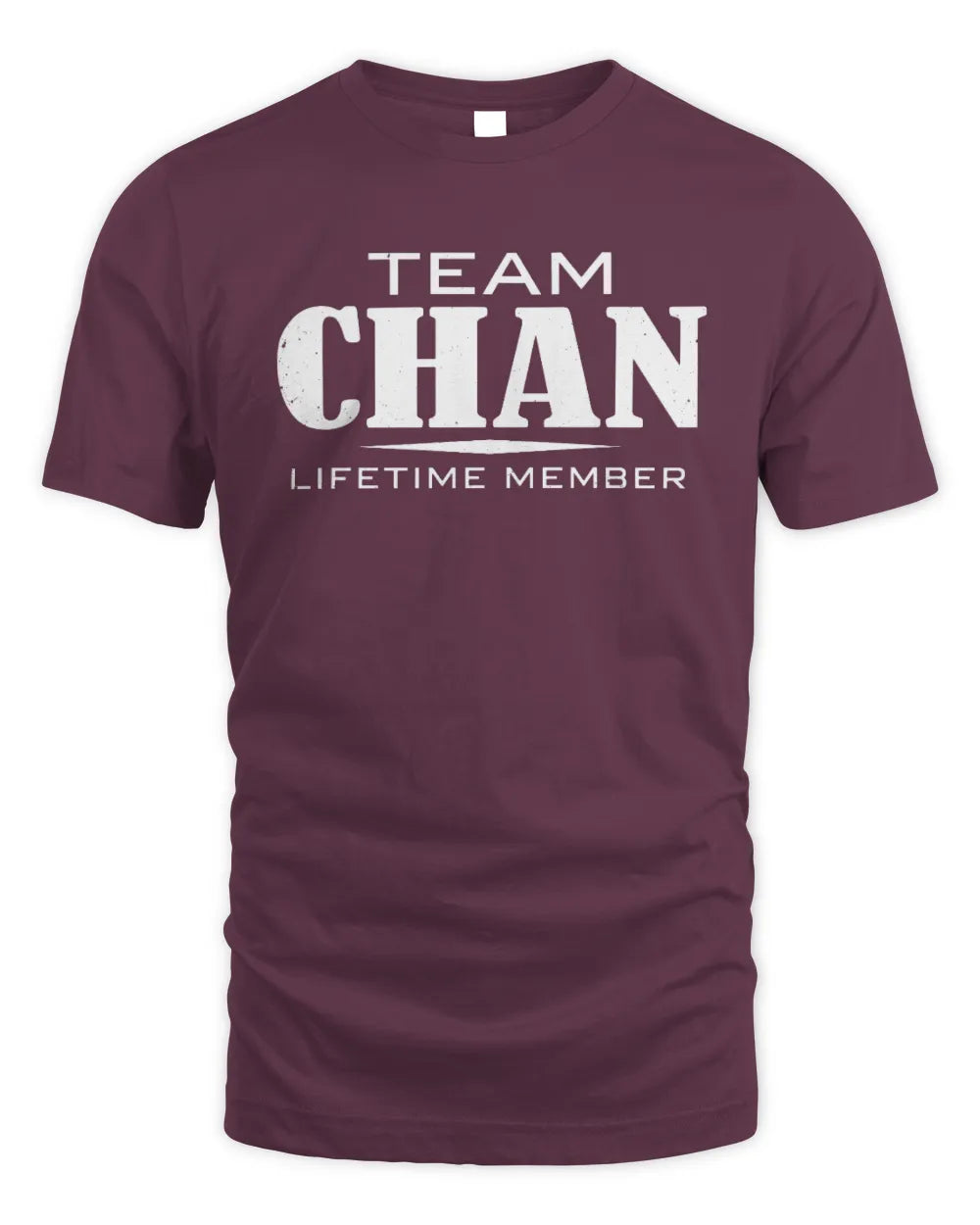 CHAN BL62-K4-128 - Personalized “Team NAME Lifetime Member” - Unisex Standard T-Shirt - Maroon