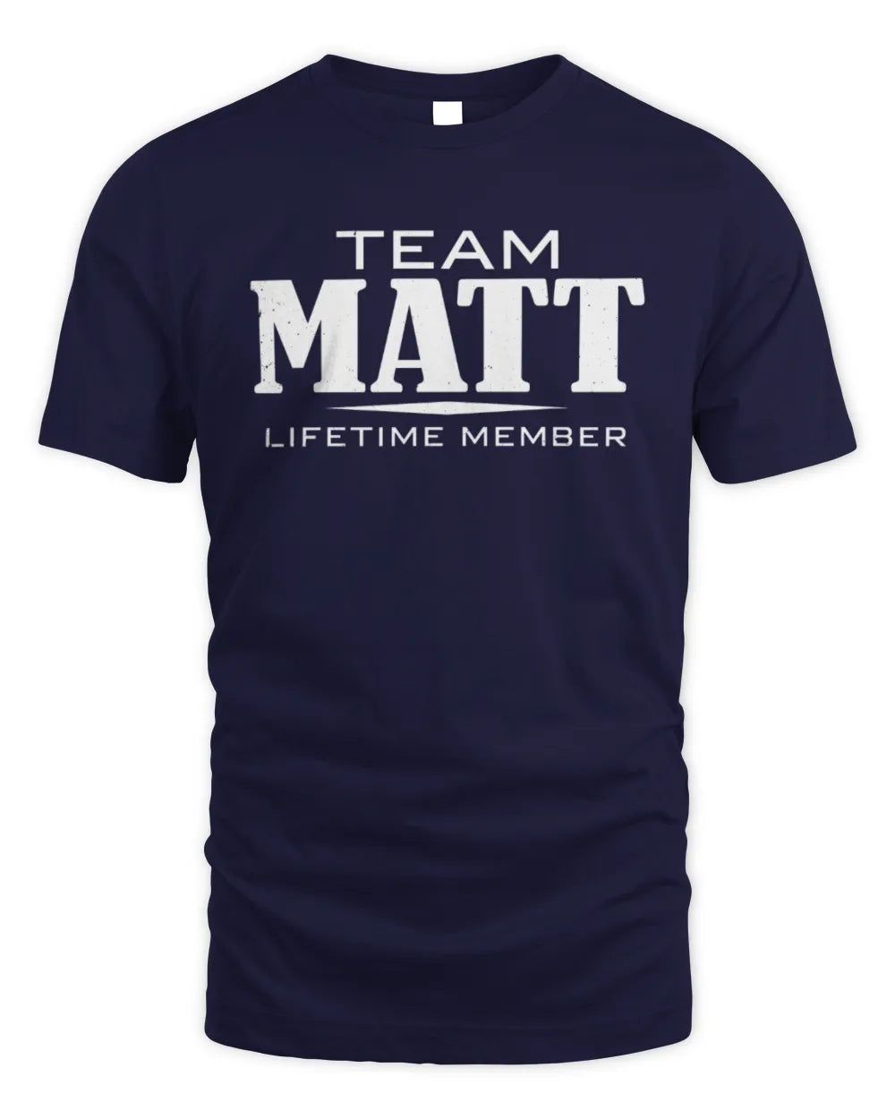 MATT BL62-K4-128 - Personalized “Team NAME Lifetime Member” - Unisex Standard T-Shirt - Navy