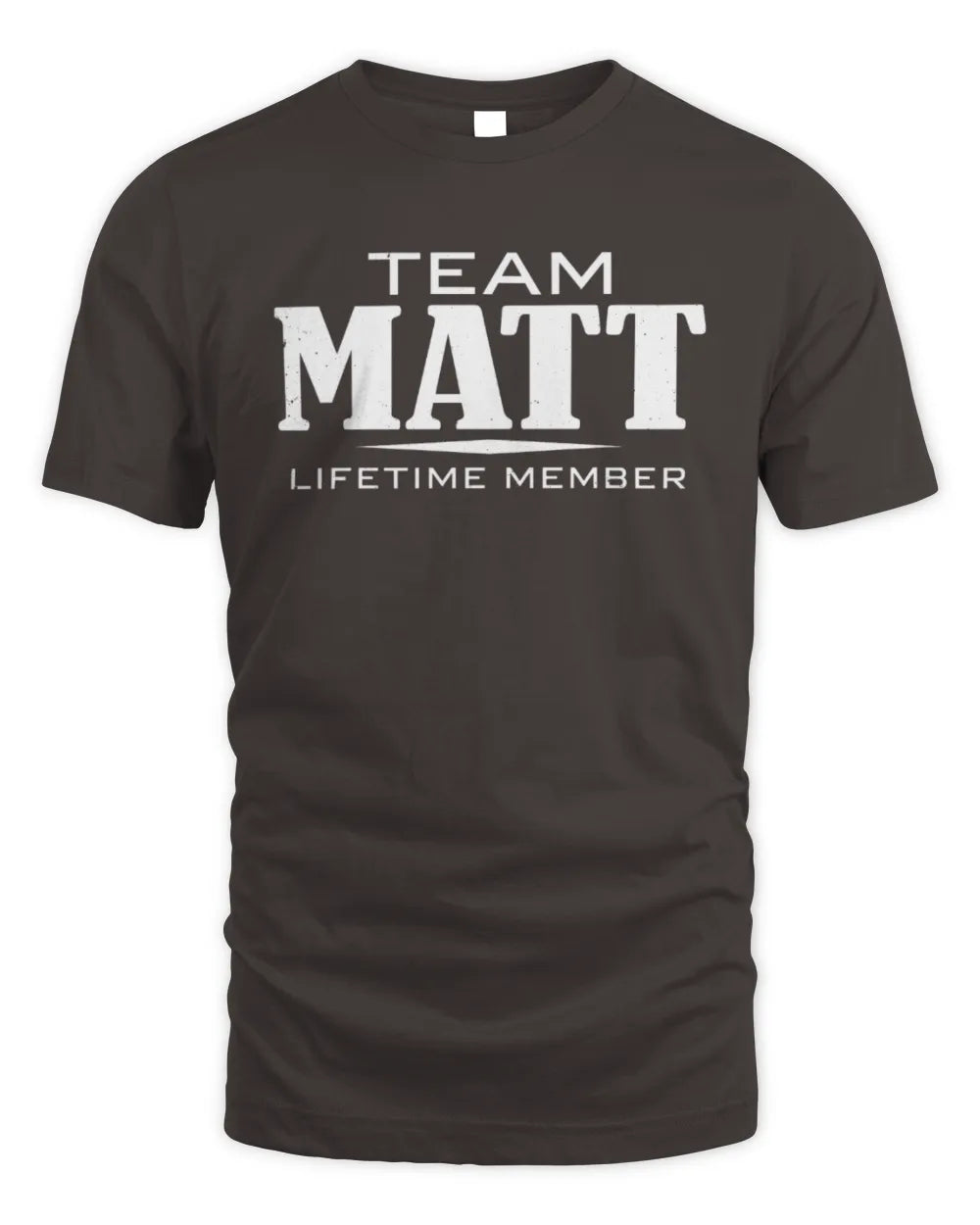MATT BL62-K4-128 - Personalized “Team NAME Lifetime Member” - Unisex Standard T-Shirt - Dark Chocolate
