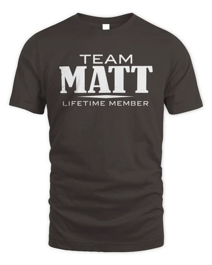 MATT BL62-K4-128 - Personalized “Team NAME Lifetime Member” - Unisex Standard T-Shirt - Dark Chocolate