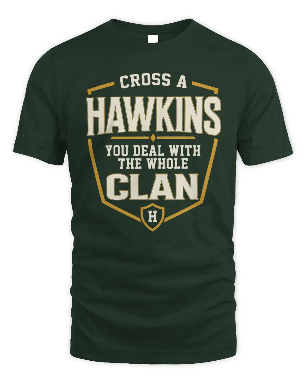HAWKINS NT1-K008 Cross A/An NAME, You Deal With the Whole Clan | Personalized Vintage T-Shirt - Unisex Standard T-Shirt - Forest Green