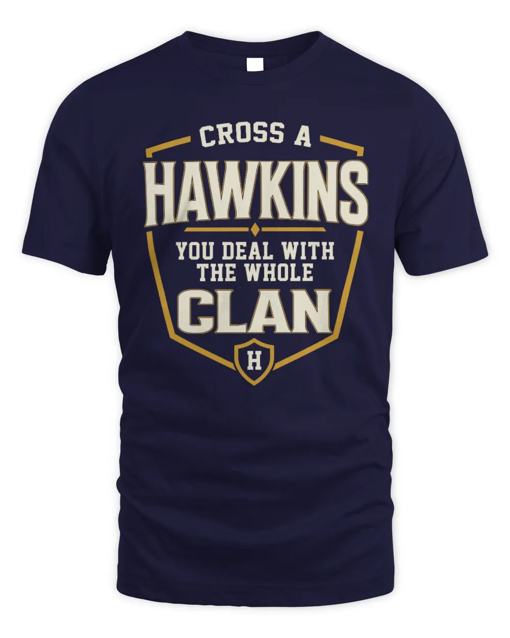 HAWKINS NT1-K008 Cross A/An NAME, You Deal With the Whole Clan | Personalized Vintage T-Shirt - Unisex Standard T-Shirt - Navy