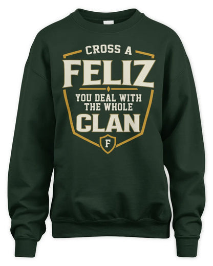 FELIZ NT1-K008 Cross A/An NAME, You Deal With the Whole Clan | Personalized Vintage T-Shirt - Unisex Sweatshirt - Forest Green