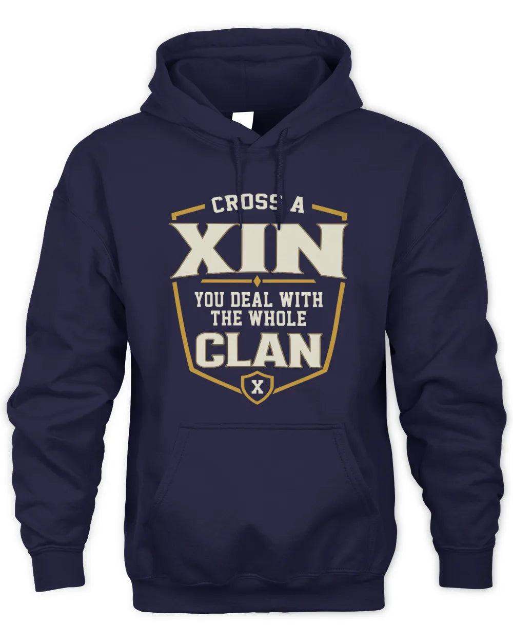XIN NT1-K008 Cross A/An NAME, You Deal With the Whole Clan | Personalized Vintage T-Shirt - Unisex Hoodie - Navy