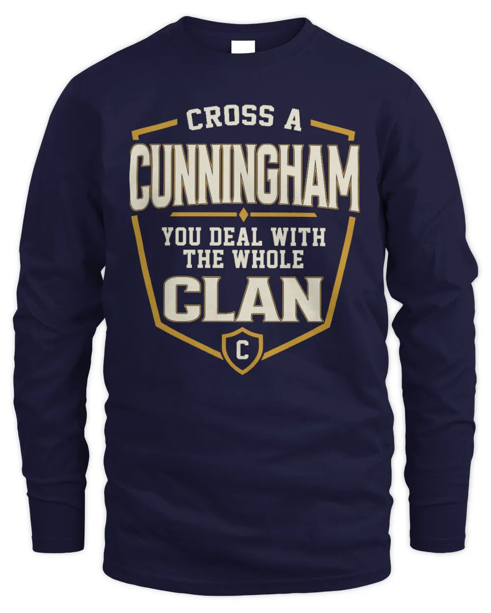 CUNNINGHAM NT1-K008 Cross A/An NAME, You Deal With the Whole Clan | Personalized Vintage T-Shirt - Men's Long Sleeved T-Shirt - Navy