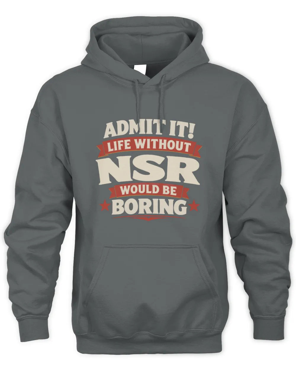 NSR P4 KT003 Personalized Funny Quote Apparel “Life Without NAME Would Be Boring” - Unisex Hoodie - Charcoal